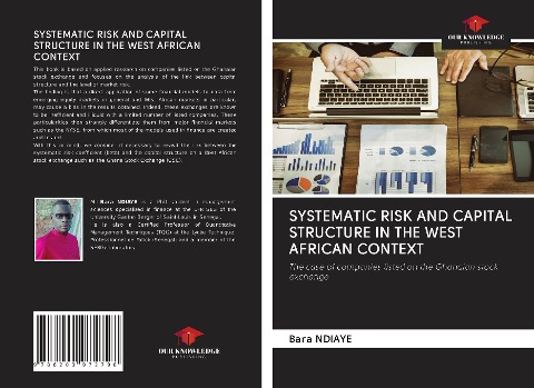 SYSTEMATIC RISK AND CAPITAL STRUCTURE IN THE WEST AFRICAN CONTEXT: The case of companies listed on the Ghanaian stock exchange