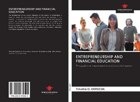 ENTREPRENEURSHIP AND FINANCIAL EDUCATION: The guide to entrepreneurship and financial freedom