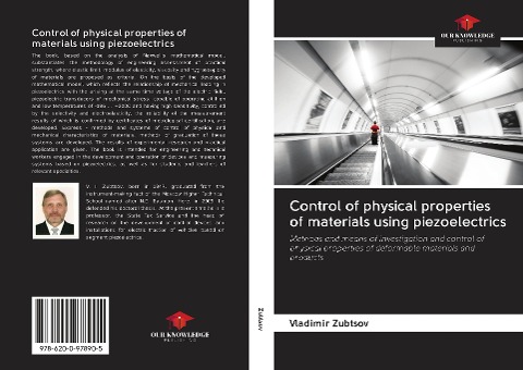 Control of physical properties of materials using piezoelectrics: Methods and means of investigation and control of physical properties of deformable materials and products