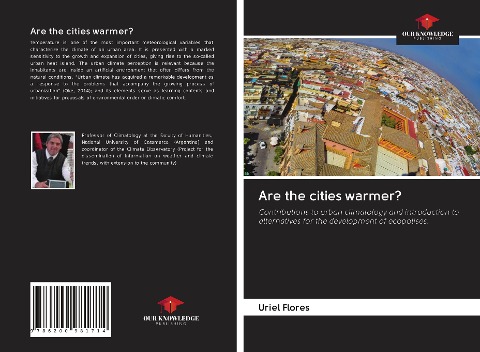 Are the cities warmer?: Contributions to urban climatology and introduction to alternatives for the development of ecopolises.