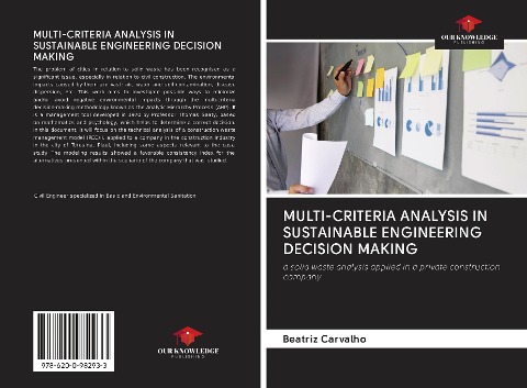 MULTI-CRITERIA ANALYSIS IN SUSTAINABLE ENGINEERING DECISION MAKING: a solid waste analysis applied in a private construction company