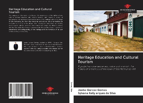 Heritage Education and Cultural Tourism: A project to raise awareness, value and maintain the history and memory of the town of São Raimundo-MA