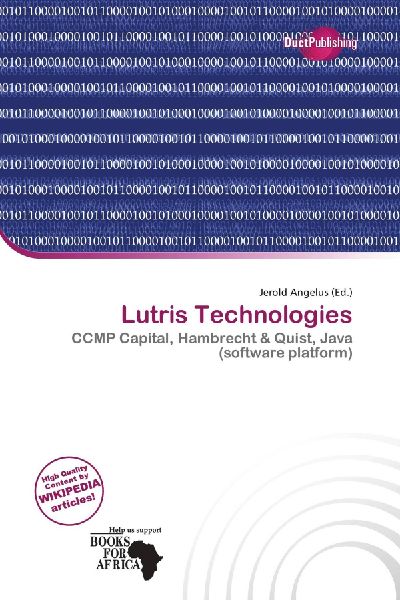 Lutris Technologies: CCMP Capital, Hambrecht & Quist, Java (software platform)