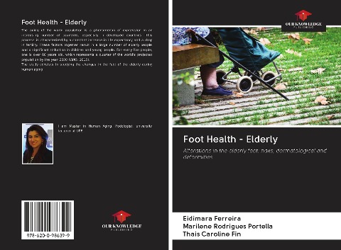 Foot Health - Elderly: Alterations in the elderly feet: nails; dermatological and deformities