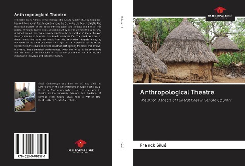 Anthropological Theatre: Theatrical Aspects of Funeral Rites in Senufo Country