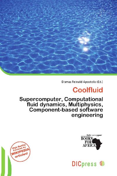 Coolfluid:         Supercomputer, Computational fluid dynamics, Multiphysics,        Component-based software engineering