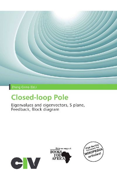 Closed-loop Pole: Eigenvalues and eigenvectors, S plane, Feedback, Block diagram