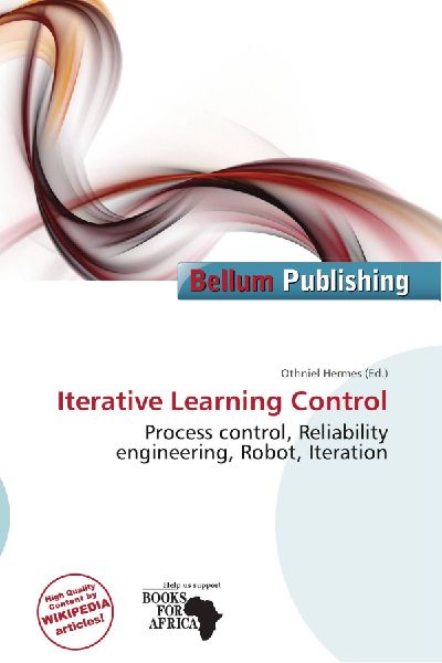 Iterative Learning Control: Process control, Reliability engineering, Robot, Iteration