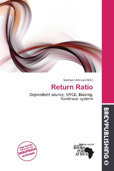 Return Ratio: Dependent source, SPICE, Biasing, Nonlinear system