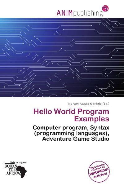 Hello World Program Examples: Computer program, Syntax (programming languages), Adventure Game Studio
