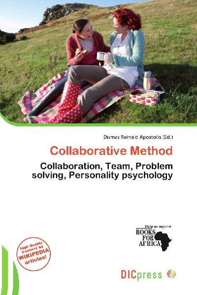 Collaborative Method: Collaboration, Team, Problem solving, Personality psychology