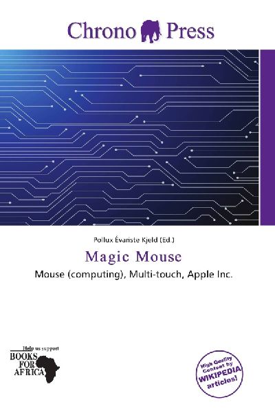 Magic Mouse: Mouse (computing), Multi-touch, Apple Inc.