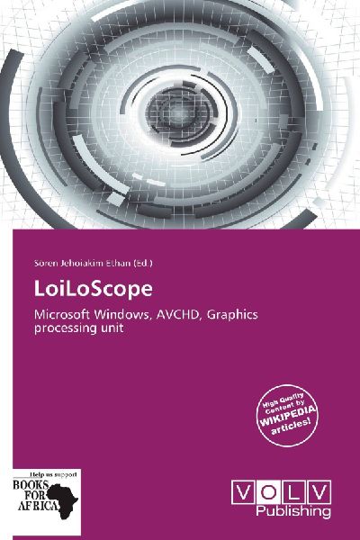 LoiLoScope: Microsoft Windows, AVCHD, Graphics processing unit