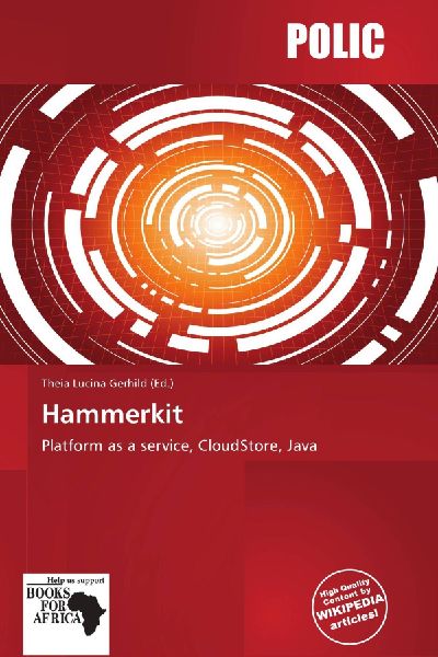 Hammerkit: Platform as a service, CloudStore, Java