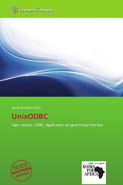 UnixODBC: Open source, ODBC, Application programming interface