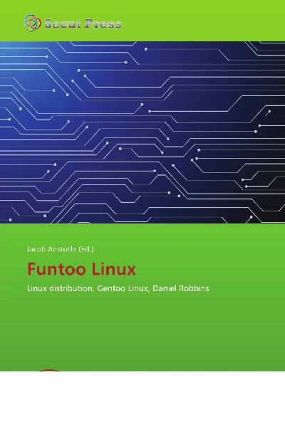 Funtoo Linux: Linux distribution, Gentoo Linux, Daniel Robbins