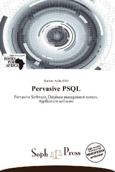 Pervasive PSQL: Pervasive Software, Database management system, Application software