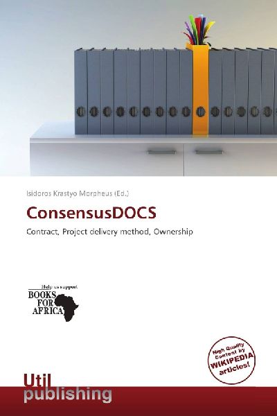 ConsensusDOCS: Contract, Project delivery method, Ownership