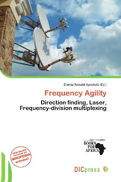 Frequency Agility: Direction finding, Laser, Frequency-division multiplexing