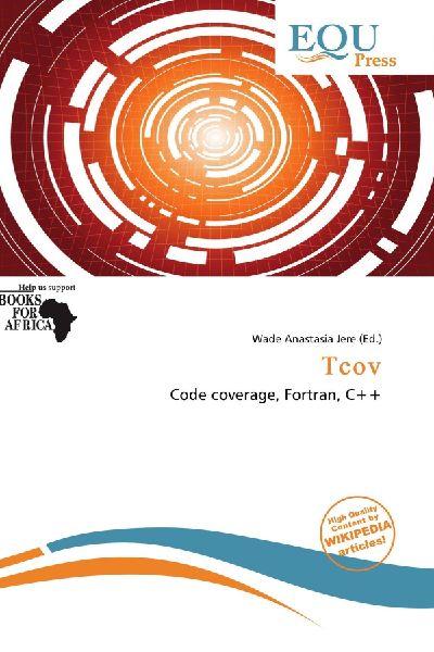 Tcov: Code coverage, Fortran, C++