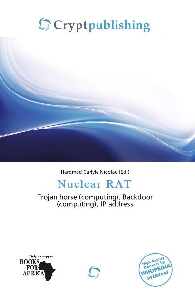 Nuclear RAT: Trojan horse (computing), Backdoor (computing), IP address