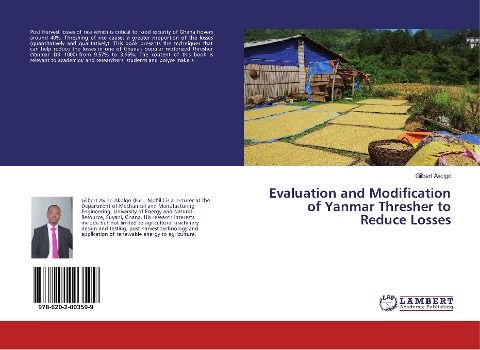Evaluation and Modification of Yanmar Thresher to Reduce Losses