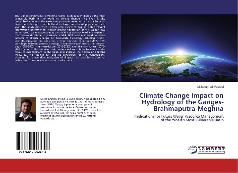 Climate Change Impact on Hydrology of the Ganges-Brahmaputra-Meghna: Implications for Future Water Resource Management of the Worlds Most Vulnerable Basin
