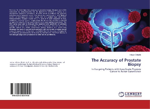 The Accuracy of Prostate Biopsy: In Assigning Patients with Low-Grade Prostate Cancer to Active Surveillance