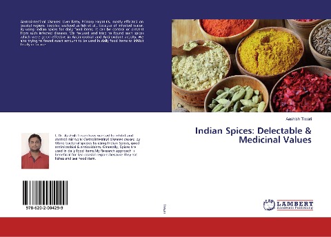 Indian Spices: Delectable & Medicinal Values