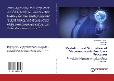 Modeling and Simulation of Macroeconomic Feedback Processes: Demand - Supply Equilibrium, Allocation of Scarce Resources, Allocation of Disposable Income, Profitability