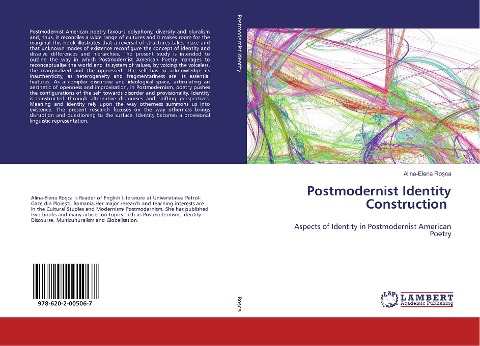 Postmodernist Identity Construction: Aspects of Identity in Postmodernist American Poetry