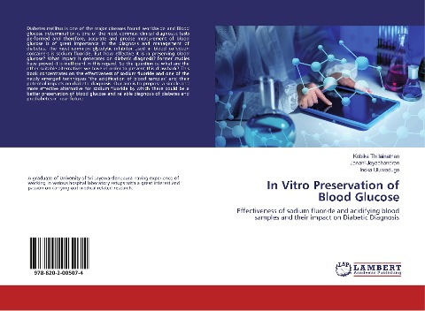 In Vitro Preservation of Blood Glucose: Effectiveness of sodium fluoride and acidifying blood samples and their impact on Diabetic Diagnosis