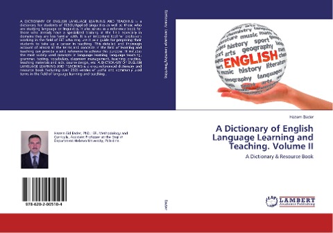 A Dictionary of English Language Learning and Teaching. Volume II: A Dictionary & Resource Book