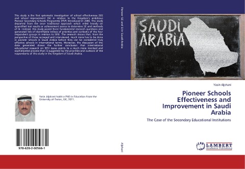 Pioneer Schools Effectiveness and Improvement in Saudi Arabia: The Case of the Secondary Educational Institutions