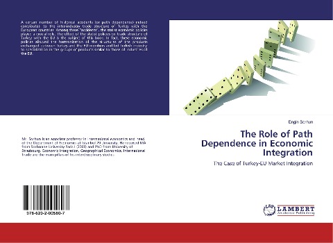 The Role of Path Dependence in Economic Integration: The Case of Turkey-EU Market Integration