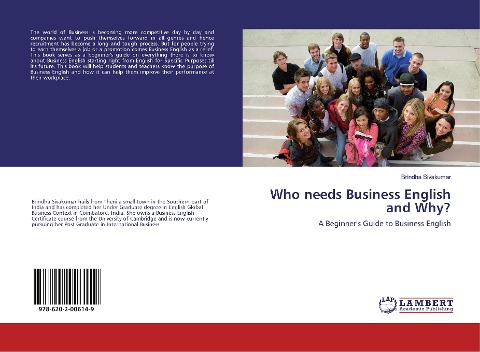 Who needs Business English and Why?: A Beginners Guide to Business English