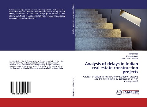 Analysis of delays in Indian real estate construction projects: Analysis of delays in real estate construction projects and their resolution by application of lean management