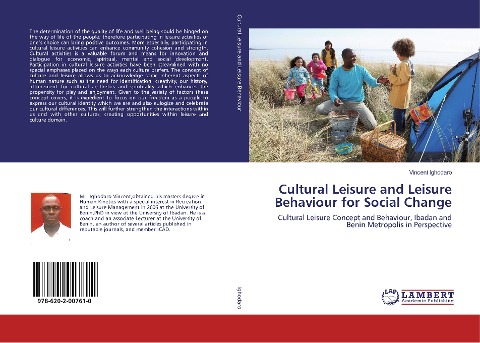 Cultural Leisure and Leisure Behaviour for Social Change: Cultural Leisure Concept and Behaviour, Ibadan and Benin Metropolis in Perspective