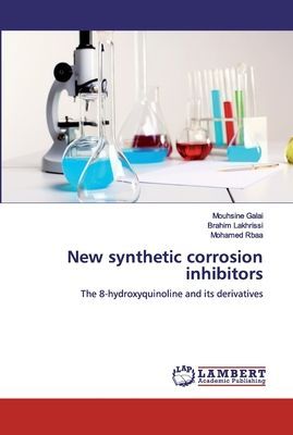 New synthetic corrosion inhibitors: The 8-hydroxyquinoline and its derivatives