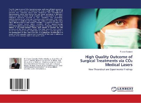 High Quality Outcome of Surgical Treatments via CO¿ Medical Lasers: New Theoretical and Experimental Findings
