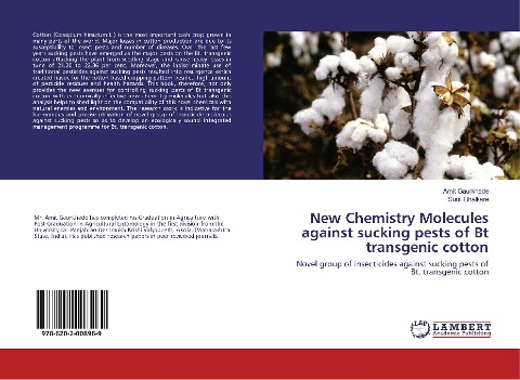 New Chemistry Molecules against sucking pests of Bt transgenic cotton: Novel group of insecticides against sucking pests of Bt. transgenic cotton