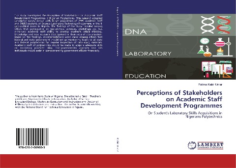 Perceptions of Stakeholders on Academic Staff Development Programmes: On Students Laboratory Skills Acquisitions in Nigerians Polytechnics