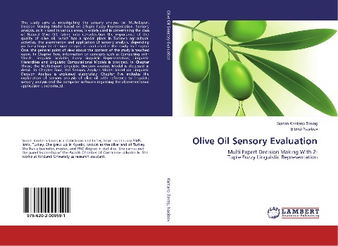 Olive Oil Sensory Evaluation: Multi Expert Decision Making With 2- Tuple Fuzzy Linguistic Representation