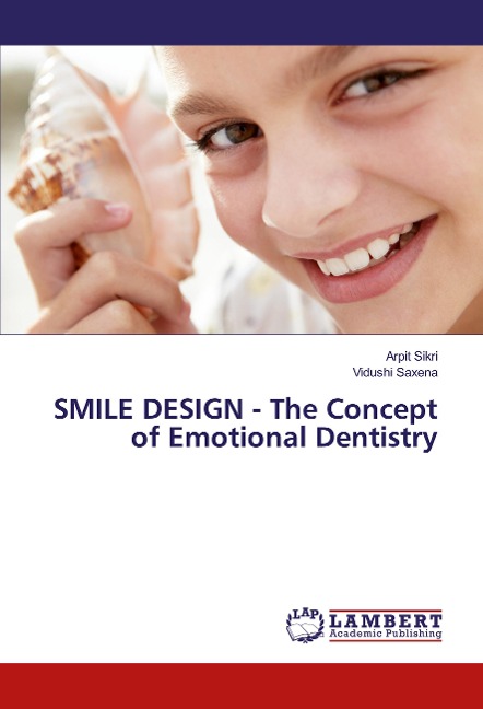 SMILE DESIGN - The Concept of Emotional Dentistry