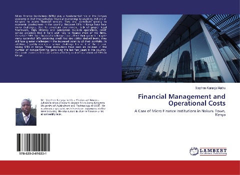 Financial Management and Operational Costs: A Case of Micro Finance Institutions in Nakuru Town, Kenya