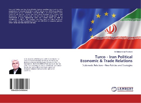 Turco - Iran Political Economic & Trade Relations: Diplomatic Relations - New Policies and Strategies