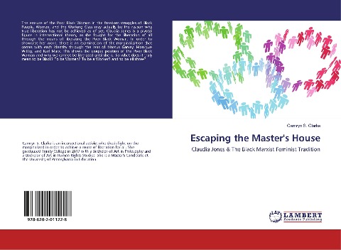 Escaping the Masters House: Claudia Jones & The Black Marxist Feminist Tradition