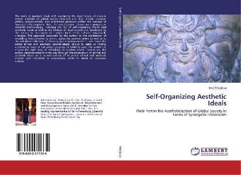 Self-Organizing Aesthetic Ideals: Their Part In the Aestheticization of Global Society in Terms of Synergetic Historicism