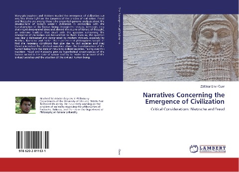 Narratives Concerning the Emergence of Civilization: Critical Considerations: Nietzsche and Freud