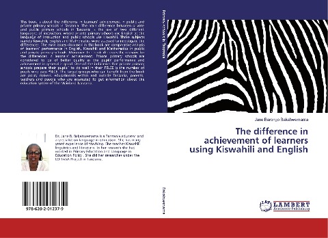 The difference in achievement of learners using Kiswahili and English